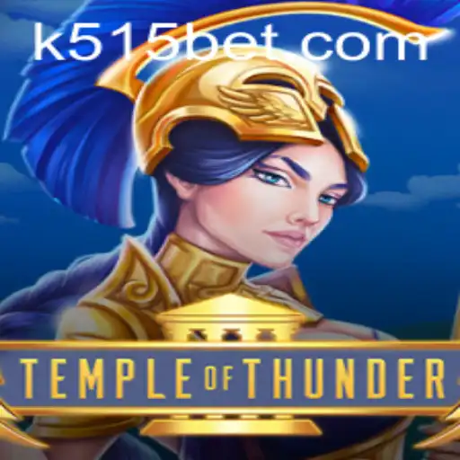 Discover the Exciting World of TempleofThunder and the Innovative 515bet